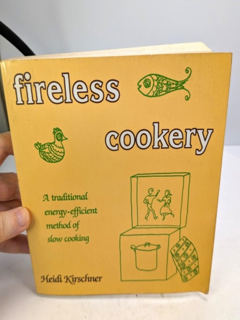 Fireless Cookery Kirschner 1981 Ultimate Off-Grid & Survivalist Guide to Cooking